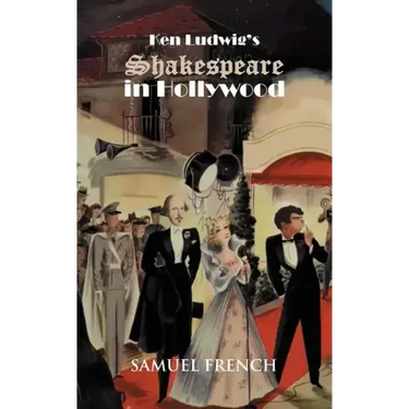 Ken Ludwig's Shakespeare in Hollywood