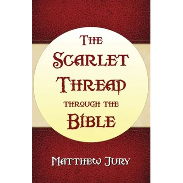 The Scarlet Thread Through the Bible