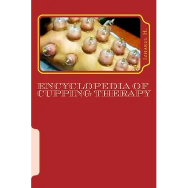 Encyclopedia of Cupping Therapy: Al-Hijama