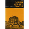 South Jersey Towns: History and Legends