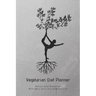 Vegetarian Diet Planner Weight Loss Workbook With Meal Plan And Shopping List: Excersize and Food Journal Notebook 6" x 9"
