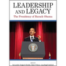 Leadership and Legacy: The Presidency of Barack Obama