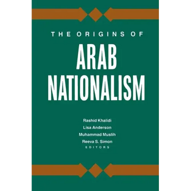 The Origins of Arab Nationalism