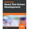 Mastering React Test-Driven Development
