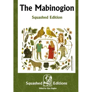The Mabinogion (Squashed Edition)