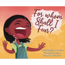 Whom shall I fear?