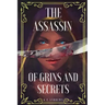 The Assassin of Grins and Secrets