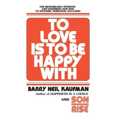 To Love Is to Be Happy with