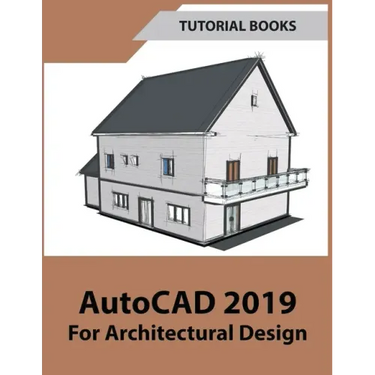 AutoCAD 2019 For Architectural Design