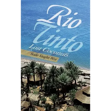 Rio Tinto: Lost Coconuts