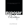 Bipolar Christian