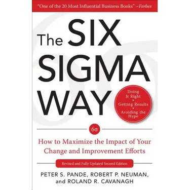 The Six SIGMA Way: How Ge, Motorola, and Other Top Companies Are Honing Their Performance