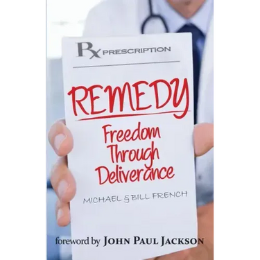 Remedy: Freedom Through Deliverance