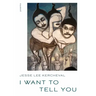 I Want to Tell You