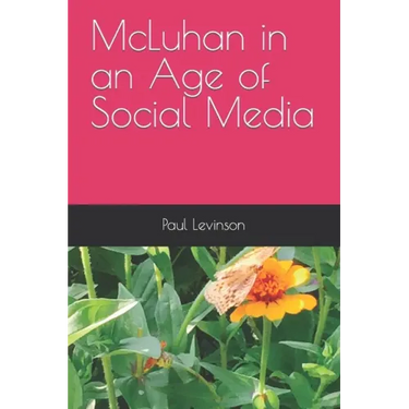 McLuhan in an Age of Social Media