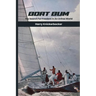 Boat Bum: Searching For Freedom in an Unfree World