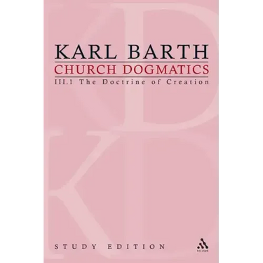 Church Dogmatics Study Edition 13: The Doctrine of Creation III.1 § 40-42