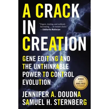 A Crack in Creation: Gene Editing and the Unthinkable Power to Control Evolution