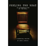 Feeling The Heat: An Interrogation of the Soul