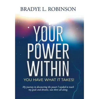 Your Power Within, You Have What It Takes!