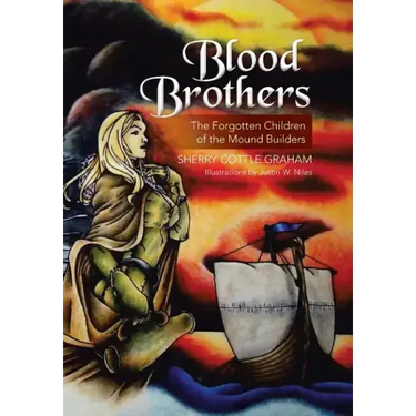 Blood Brothers: The Forgotten Children of the Mound Builders