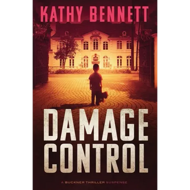 Damage Control: A Buckner Thriller Suspense