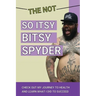 The Not So Itsy Bitsy Spyder