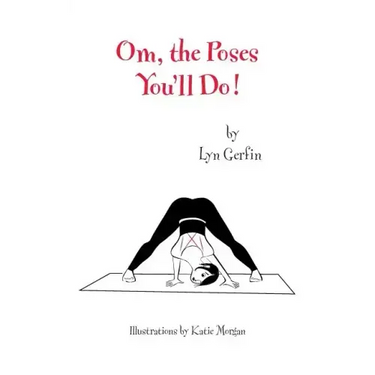 Om, the Poses You'll Do!