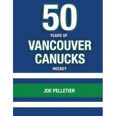 50 Years of Vancouver Canucks Hockey