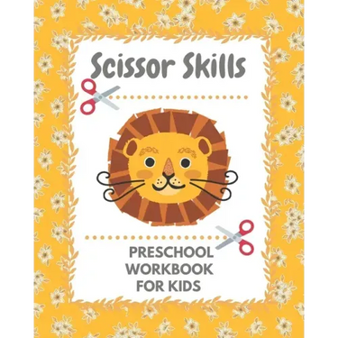Scissor skills preschool workbook: A fun cuting activity book for children Scissor Practice for Preschool