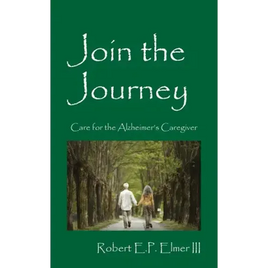 Join the Journey: Care for the Alzheimer's Caregiver