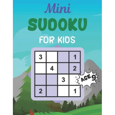 Mini SUDOKU FOR KIDS Age 9: This Book Has Amazing Sudoku Book for Kids.