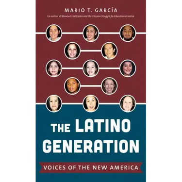 The Latino Generation: Voices of the New America