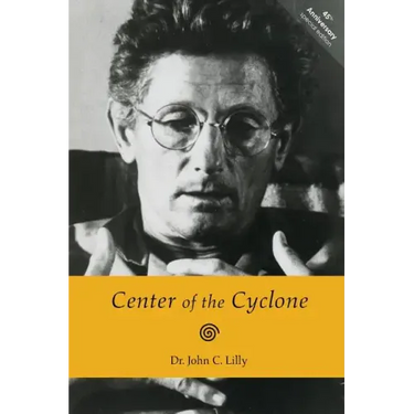 Center of the Cyclone: An Autobiography of Inner Space