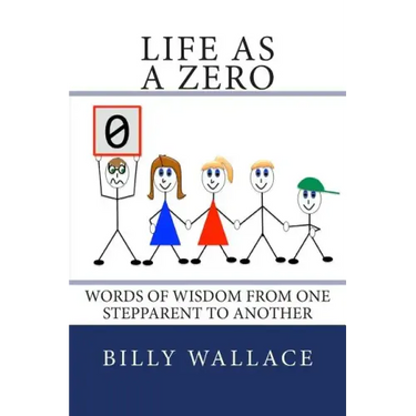 Life as a ZERO: Words of wisdom from one stepparent to another