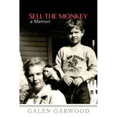 Sell The Monkey,: A Memoir
