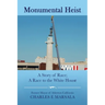 Monumental Heist