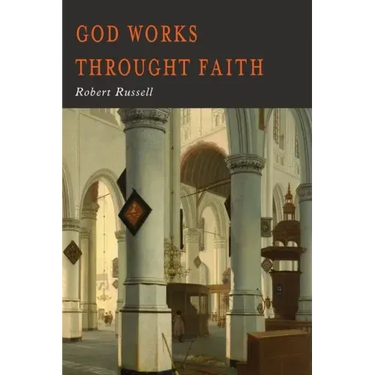 GOD Works Through Faith