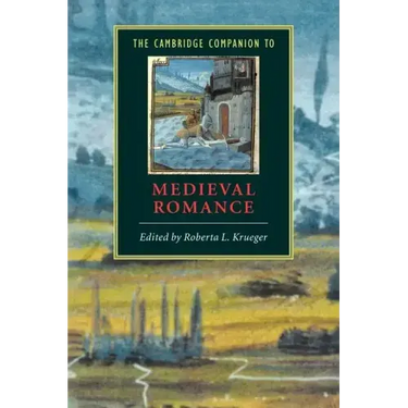 The Cambridge Companion to Medieval Romance