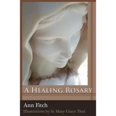 A Healing Rosary