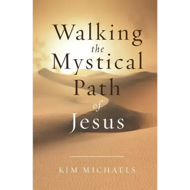 Walking the Mystical Path of Jesus