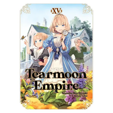 Tearmoon Empire: Volume 15 (Light Novel)