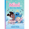 Mimi and the Boo-Hoo Blahs: A Graphix Chapters Book (Mimi #2)