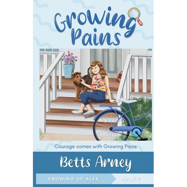 Growing Pains: Courage Comes with Growing Pains