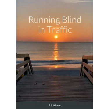Running Blind in Traffic