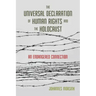 The Universal Declaration of Human Rights and the Holocaust: An Endangered Connection