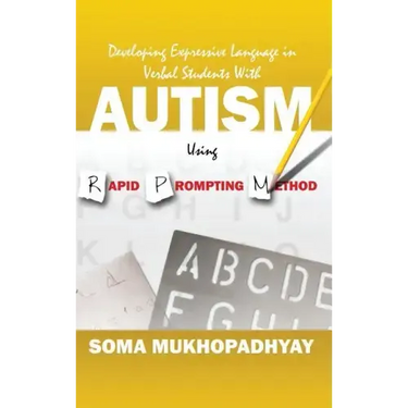 Developing Expressive Language in Verbal Students With Autism Using Rapid Prompting Method