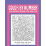 Color By Number Coloring Book For Adults: Stress Relieving And Relaxing Designs!