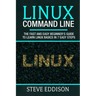 Linux Command Line: The fast and easy beginner's guide to learn Linux basics in 7 easy steps