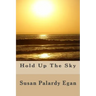 Hold Up The Sky: A Fictional Memoir
